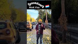 Luxembourg 🇱🇺 work visa latest Update luxembourgworkvisa luxembourg [upl. by Luelle987]