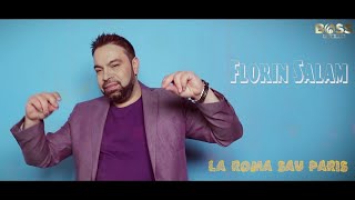 Florin Salam  LA ROMA SAU PARIS oficial audio [upl. by Madanhoj]