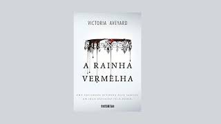 Audiolivro A rainha vermelha por Victoria Aveyard NarraçãoHumana [upl. by Aisetra115]