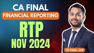 RTP November 2024  CA Final FR  New questions and MCQs  CA Vishal Jain [upl. by Rehpotsirahc]