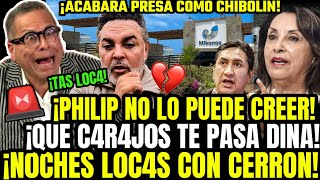 FILTRÓ SUS VIDEOS PHILIP EXPLOT4 AMPAY DINA TRAS ÚLTIMO REVOLCÓN DURO CON CERRÓN ¡POR ESO SE OPERÓ [upl. by Budwig571]