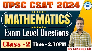 UPSC CSAT 2024  Mathemetics  Exam Level Questions  Class 2  Civilstap [upl. by Llen930]