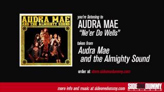 Audra Mae  Neer Do Wells Official Audio [upl. by Ohce244]