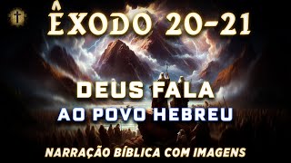 📖 Êxodo 2021  Deus Fala Ao Povo Hebreu📜 Narração Bíblica Com Imagens ✟ NVI ✟ [upl. by Bartel]