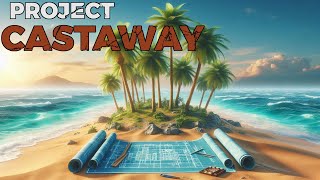 Looking for the last of the missing blueprints  Project Castaway S2E7 [upl. by Aenert]