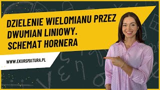 8108 Wykonaj dzielenie Dzielenie wielomianu przez dwumian liniowy Schemat Hornera [upl. by Aseyt]