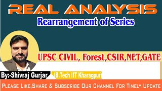 24Real AnalysisRearrangement of terms of a Series Dirichlet amp Reimann TheoremUPSCShivraj Gurjar [upl. by Eciuqram]