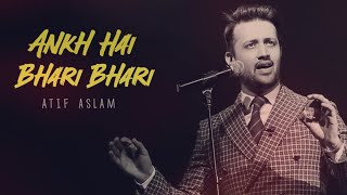 Ankh Hai Bhari Bhari  Atif Aslam  Ai Cover [upl. by Wendall]