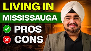 Life In Mississauga Canada  Pros And Cons Of Living In Mississauga Ontario Canada [upl. by Vez]