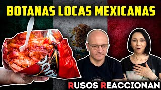 🇲🇽 PADRES RUSOS IMPRESIONADOS con BOTANAS LOCAS MEXICANAS 😱 [upl. by Auqinimod]