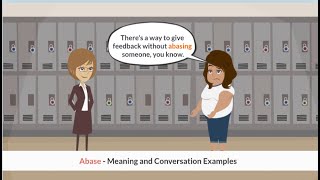 Abase  Meaning and Conversation Examples  Useful English Vocabulary [upl. by Ahsietal]