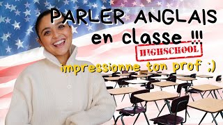 PARLER ANGLAIS AU LYCÉE  EN CLASSE 🇺🇸 Apprendre langlais comme un américain [upl. by Dodd]