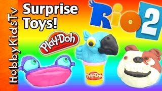 PLAYDOH Rio 2 Surprise Toy Surprise Eggs with HobbyKidsTV [upl. by Nomahs]