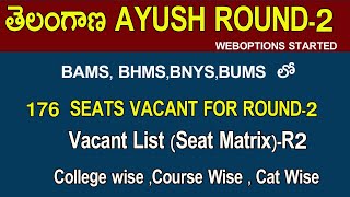 TELANGANA AYUSH ROUND 2 SEAT MATRIX Web Options R2  telangana ayush counselling 2024 [upl. by Litman841]