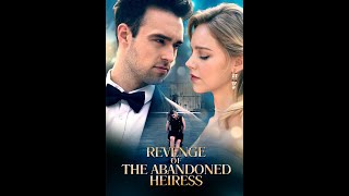 Marry a coldblooded heir Revenge of the Abandoned Heiress Ep17 love romance drama revenge [upl. by Lonnie875]