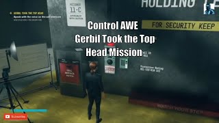 Control AWE  Gerbil Took the Top Head Mission [upl. by Niak173]