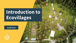 Introduction to Ecovillages with the Global Ecovillage Network [upl. by Haida612]