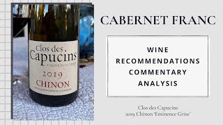 Clos des Capucins 2019 Chinon Loire Valley France  Cab Franc Chronicles [upl. by Shewchuk318]