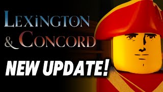 New Lexington amp Concord UPDATE  Lexington amp Concord  Roblox [upl. by Ayotal]