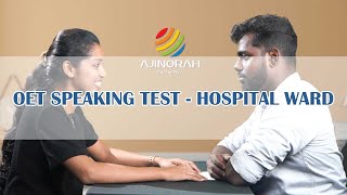 OET SPEAKING TEST  HOSPITAL WARD  POSTSURGERY ACTIVITY  AJINORAH  GET SET FLY [upl. by Belle736]