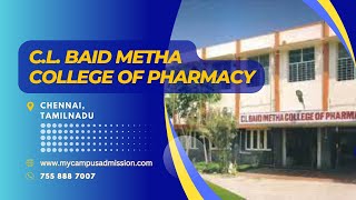 C L Baid Metha College of Pharmacy  Chennai  mycampusadmissioncom [upl. by Jane]