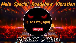 New Competition Mela Special Roadshow Vibration Beat  Punching Vibration Mix  Dj Akn amp Dj Sbm [upl. by Arivle]