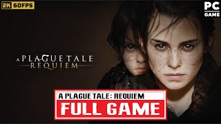 A PLAGUE TALE REQUIEM Gameplay Walkthrough Part 1 FULL GAME 2K 60FPS PC  No Commentary [upl. by Hsatan]