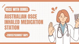 Australian OSCE inhaled medication station for training 918157930897 [upl. by Chrissy297]