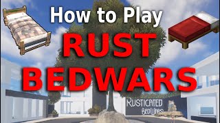 Rusticated Bedwars  How to play [upl. by Arobed887]