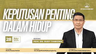 Ibadah Minggu 28 Juli 2024  Pdm Dr Rudy Tankoma  Keputusan Penting Dalam Hidup [upl. by Ringe541]