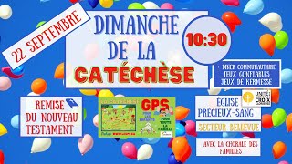 🎈🎈𝐌𝐄𝐒𝐒𝐄 𝐅𝐀𝐌𝐈𝐋𝐈𝐀𝐋𝐄 du 22 septembre 2024 Dimanche de la CATÉCHÈSE Secteur pastoral Bellevue [upl. by Dduj]