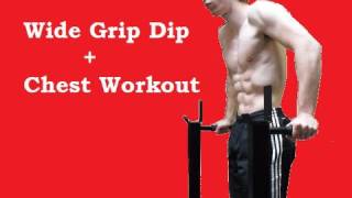 Wide Grip Dip Chest Exercise [upl. by Anilorac]