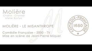 Le Misanthrope  Molière  Comédie Française  2000  4K [upl. by Ylrebnik]