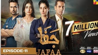 Jafaa Episode full 11 HUM TV latest drama new episodes [upl. by Enimrej]