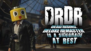 Dead Rising Deluxe Remaster Is Underwhelming Hypocritical And A Wasted Opportunity [upl. by Suollecram105]