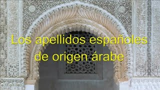 Apellidos españoles de origen árabe Remasterizado [upl. by Bor]