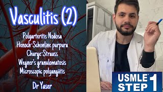 ‏Vasculitis Part 2  USMLE Step 1 lectures  by Dr Yaser  بالعربي [upl. by Melburn]