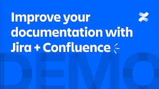 Improve your documentation with Jira  Confluence  Atlassian [upl. by Hasen]