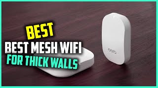 Top 7 Best Mesh Wifi for Thick Walls Review in 2023  on the Market Today [upl. by Edie]