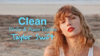 Clean Violin amp Piano Version  Taylor Swift  Lyric Video [upl. by Lauhsoj]