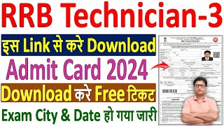 rrb technician 3 admit card 2024 ✅ rrb technician 3 city intimation 2024 🔥 rrb technician exam city [upl. by Rask976]