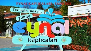 EYNAL KAPLICALARI  2024 [upl. by Barmen]