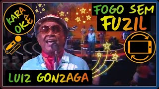 🎤 Fogo sem fuzil  Luiz Gonzaga  Karaokê tv [upl. by Rockie204]