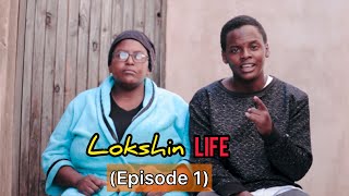 Lokshin Life The Introduction Episode 1 [upl. by Esilenna900]