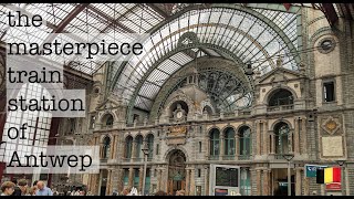 AntwerpenCentraal Train Station  Antwerp Belgium [upl. by Ttezil301]