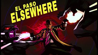 El Paso Elsewhere  Gameplay 1080p HD 60Fps [upl. by Nela886]