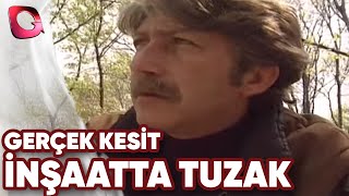 GERÇEK KESİT  İNŞAATTA TUZAK [upl. by Amyaj]