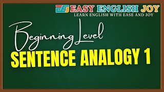 Sentence Analogy 1  Beginning Level [upl. by Ydieh174]