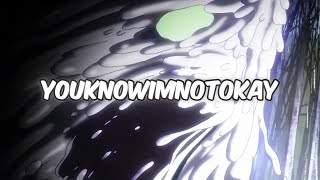 「ANIME AMV」oxsai  youknowimnotokay lyrics [upl. by Adran]