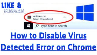 How to Disable Virus Detected Error on Chrome [upl. by Eibrad]